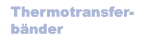 Thermotransferbänder