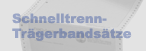 Schnelltrennsätze